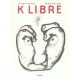 K Libre , Coup De Gueule - Vincent Paches , Andre Francois