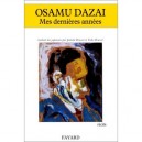 Mes Dernieres Annees - Osamu Dazai