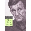 Mes Deux Guerres - Moritz Thomsen
