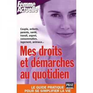 Mes Droits Et Demarches Au Quotidien (edition 2008) - Collectif