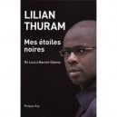 Mes Etoiles Noires , De Lucy A Barack Obama - Lilian Thuram