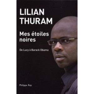 Mes Etoiles Noires , De Lucy A Barack Obama - Lilian Thuram