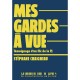 Mes Gardes A Vue - Stephane Chaigneau
