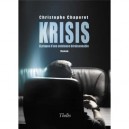 Krisis , A Propos D'une Existence Deraisonnable - Christophe Chaperot