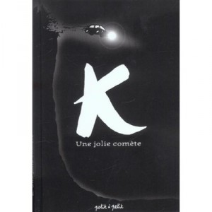 K Une Jolie Comete - Flip , Efix