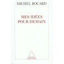 Mes Idees Pour Demain - Michel Rocard