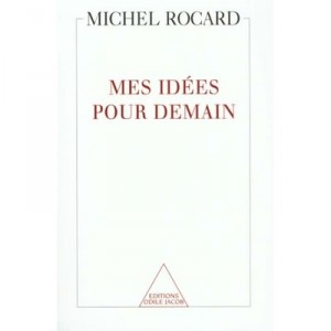 Mes Idees Pour Demain - Michel Rocard