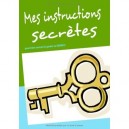 Mes Instructions Secretes , Pour Faire Revenir Et Garder La Chance ! - Martine Menard