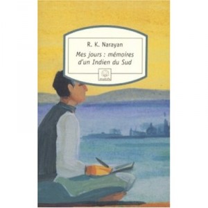 My Days: A Memoir of Indian Country - Rasipuram-krishnawami Narayan