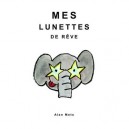 Mes Lunettes De Reve - Alan Mets