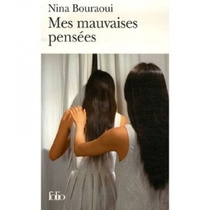 Mes Mauvaises Pensees - Nina Bouraoui