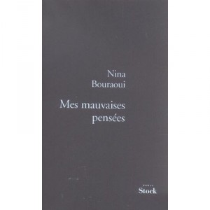 My bad thoughts - Nina Bouraoui