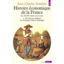 Histoire Economique De La France Du Xviiie Siecle A Nos Jours T.1 De L'ancien Regime A La Premiere Guerre Mondiale - Jean-charl