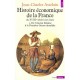 Histoire Economique De La France Du Xviiie Siecle A Nos Jours T.1 De L'ancien Regime A La Premiere Guerre Mondiale - Jean-charl