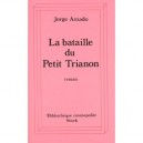 La Bataille Du Petit Trianon - Jorge Amado