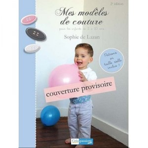 Modeles De Couture Pour Les Enfants De 2 A 10 Ans 2 Edt (mes) - Luzan (de) Sophie