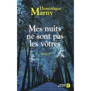 Mes Nuits Ne Sont Pas Les Votres - Dominique Marny