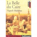 La Belle Du Caire - Naguib Mahfouz