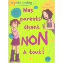 Mes Parents Disent Non A Tout - Christine Naumann-villemin