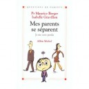 Mes Parents Se Separent, Je Me Sens Perdu - Maurice Berger , Isabelle Gravillon