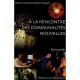 A La Rencontre Des Communautes Nouvelles , Petit Guide - Pascal Pingault , Marie-annick Pingault