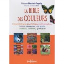 La Bible Des Couleurs - Rejane Masini-frydig