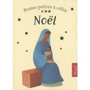 Petites Prieres A Offrir Pour Noel - Collectif