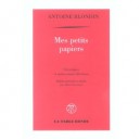 Mes Petits Papiers , Chroniques Et Autres Essais Litteraires - Antoine Blondin