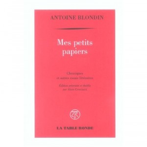 My Little Paper, And Other Essays Literary Chronicles - Antoine Blondin