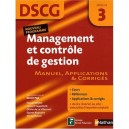 Management Et Controle De Gestion , Epreuve 3 Dscg , Manuel, Applications  Corriges - Benoit Pige , Pascale Brenet , Laurent Ca