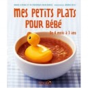 Mes Petits Plats Pour Bebe , De 4 Mois A 3 Ans - Marie Leteure , Frederique Marcombes