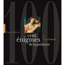 Cent Enigmes De La Peinture T.2 , La Beaute - Thomas Schlesser