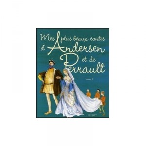 Mes Plus Beaux Contes D'andersen Et De Perrault T.2 - Collectif