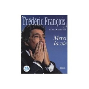 Merci La Vie - Frederic Francois