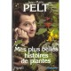Mes Plus Belles Histoires De Plantes - Jean-marie Pelt